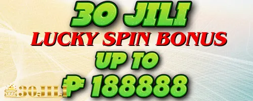 30 JILI Lucky Spin Bonus Up to ₱188,888